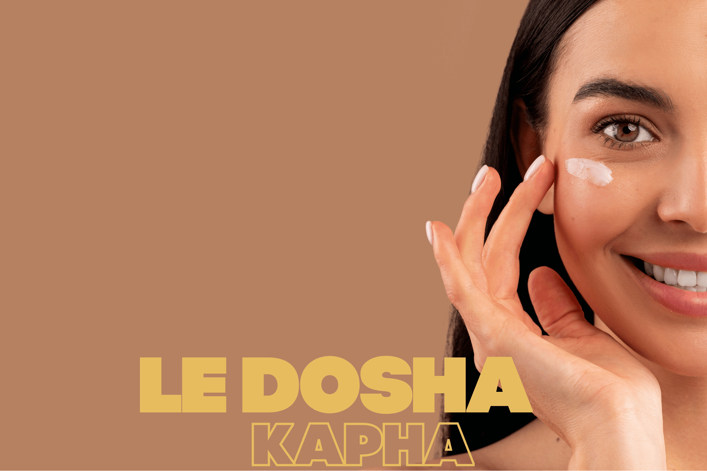 Le dosha Kapha : comprendre une peau dense et grasse