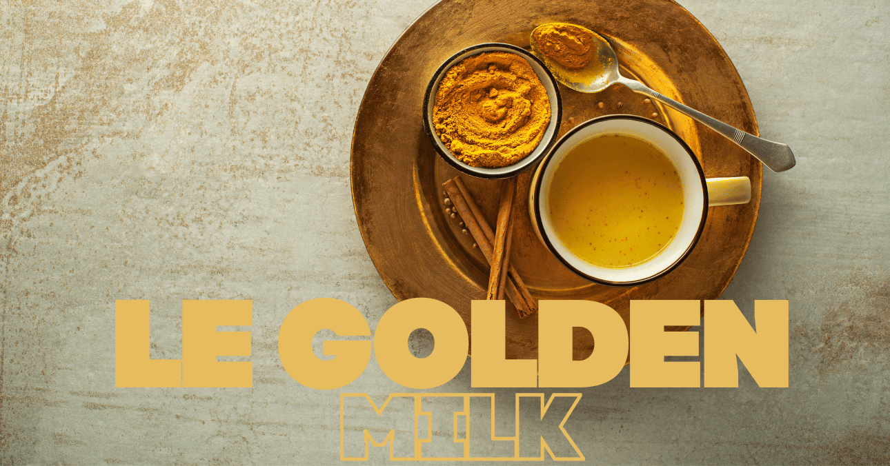 Le Lait d’Or ou Golden Milk : L’Élixir Ayurvédique de Beauté et de Vitalité